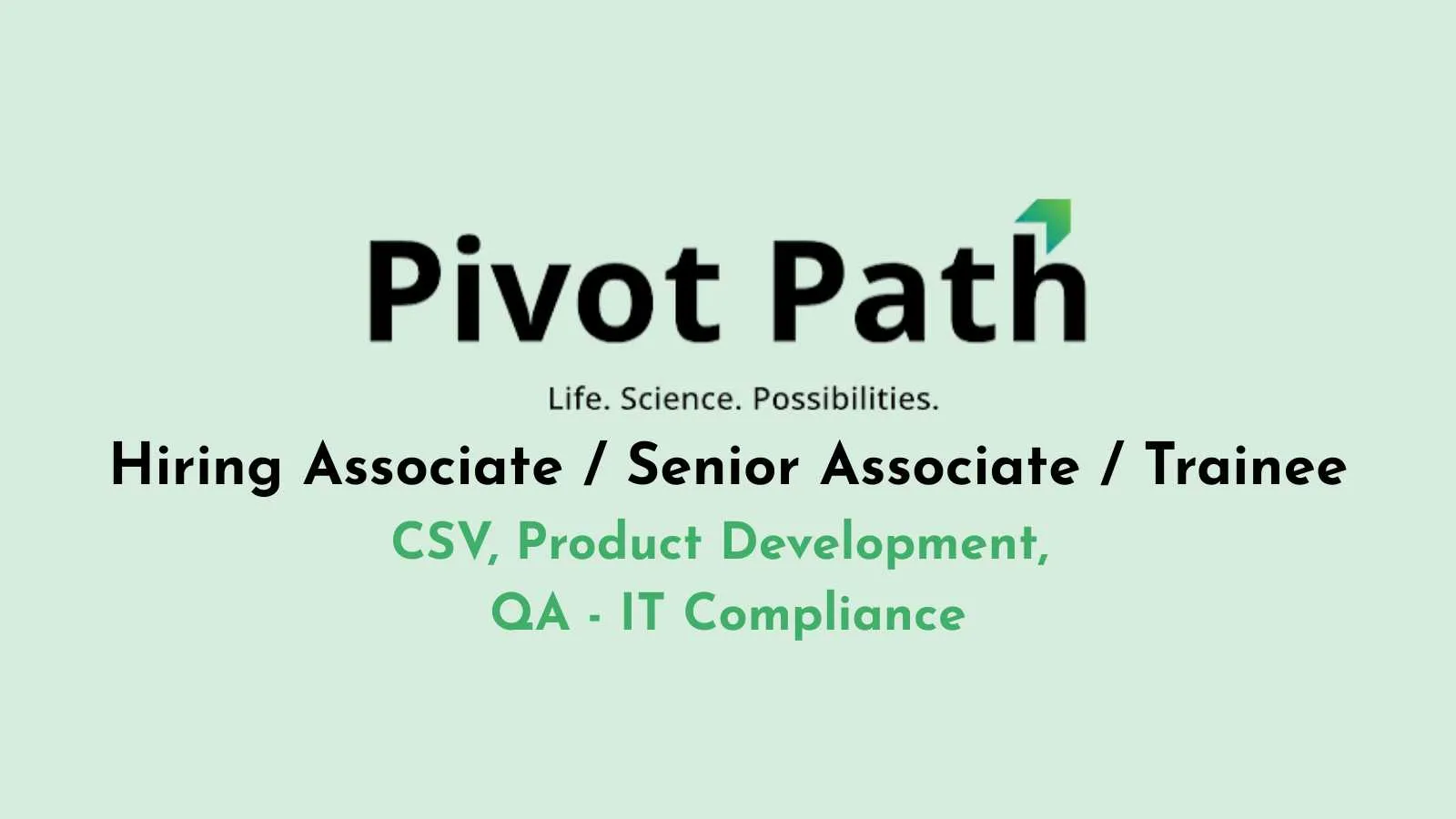 Pivot Path Hiring Associate / Senior Associate / Trainee