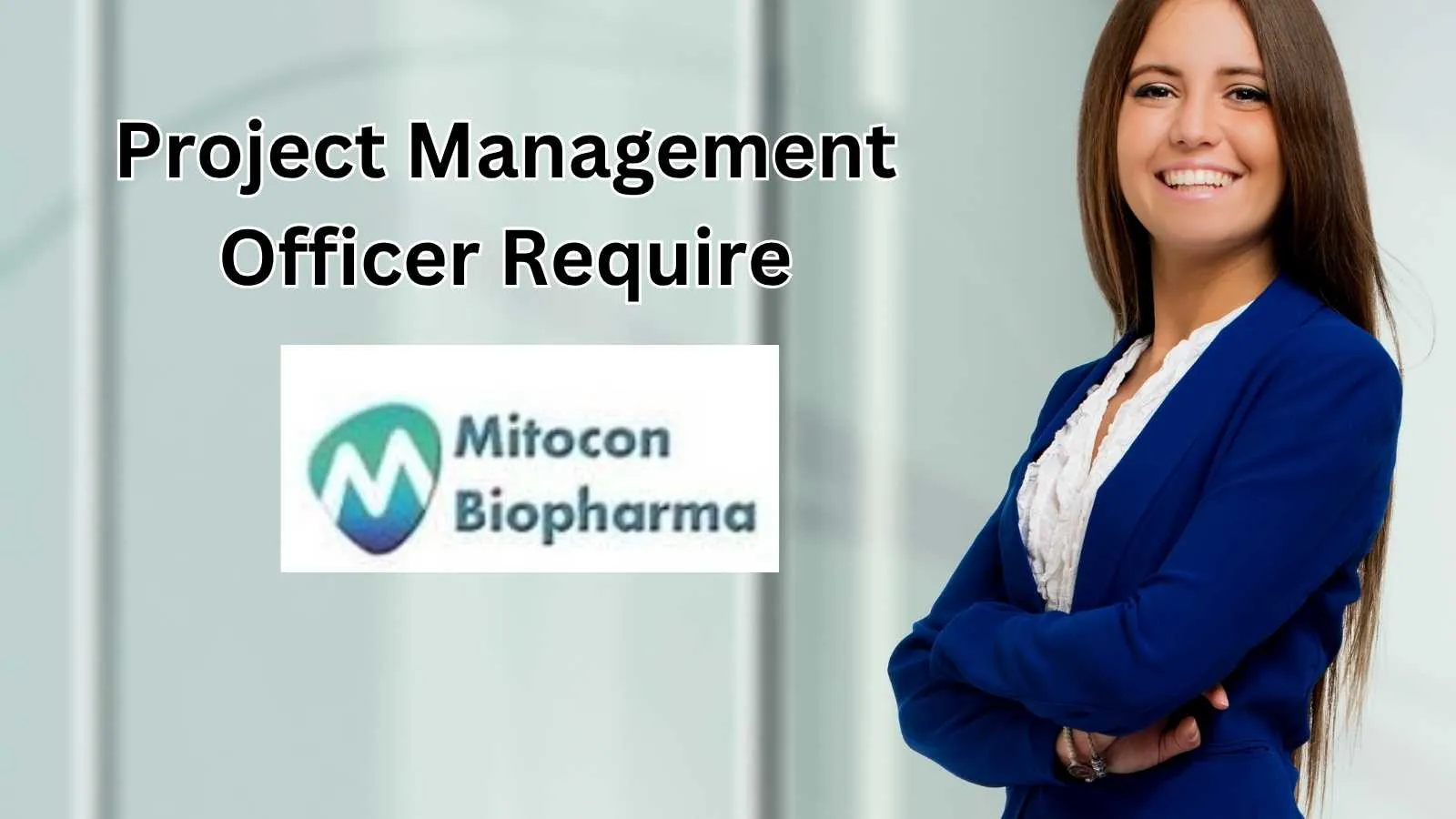 Project Management Officer Require at Mitocon Biopharma 