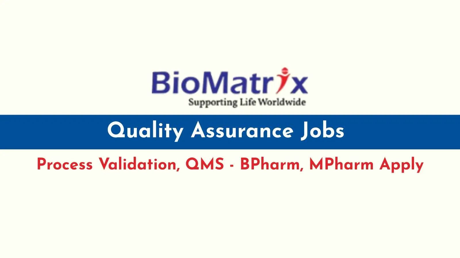 Quality Assurance Jobs at BioMatrix Healthcare