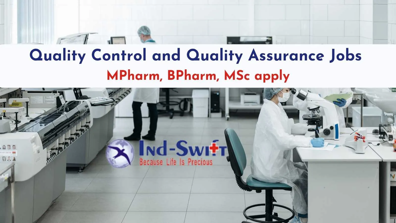 Quality Control and Quality Assurance Jobs at Ind-Swift Group