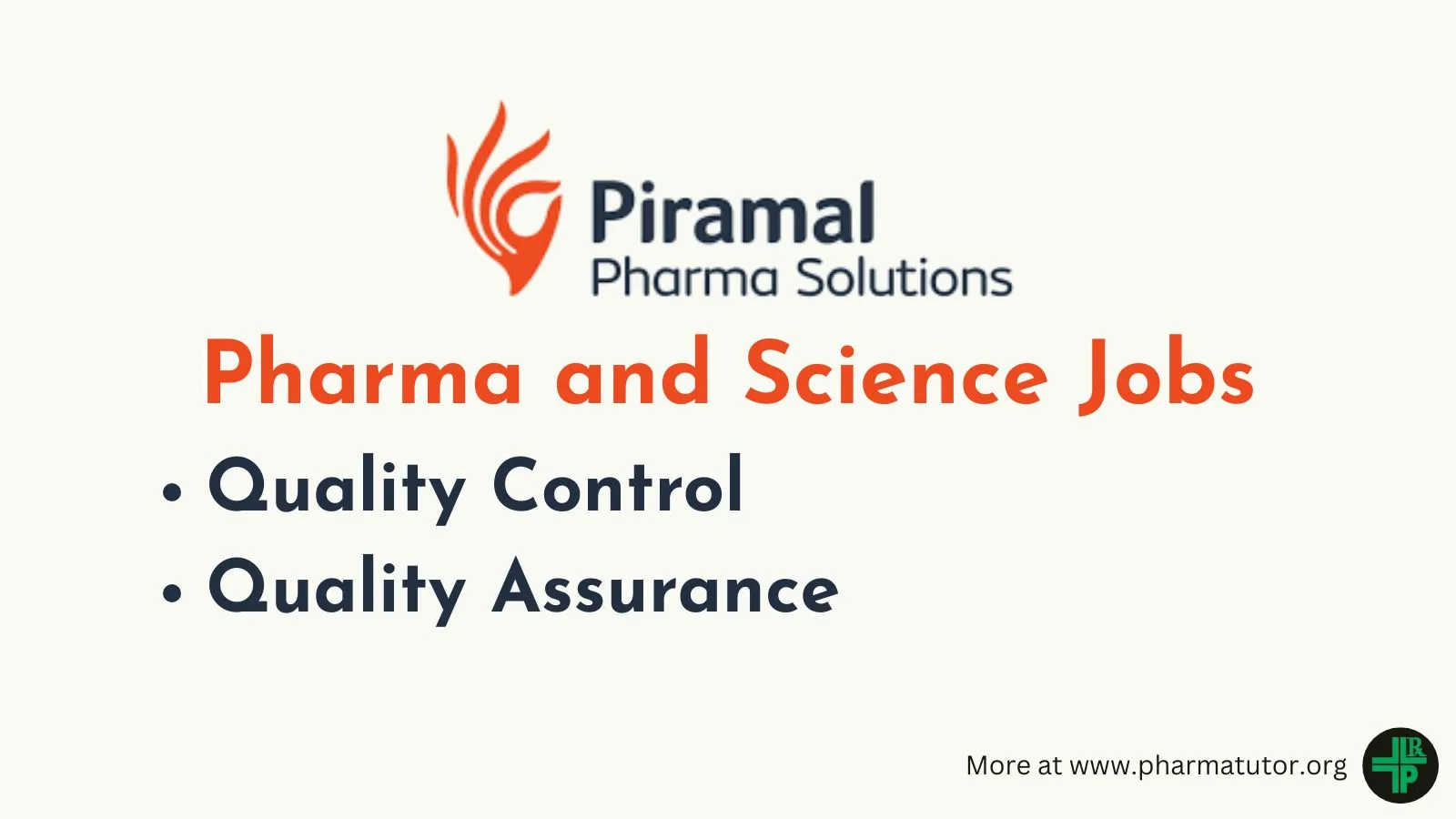 Quality Control and Quality Assurance Jobs at Piramal Pharma Limited 