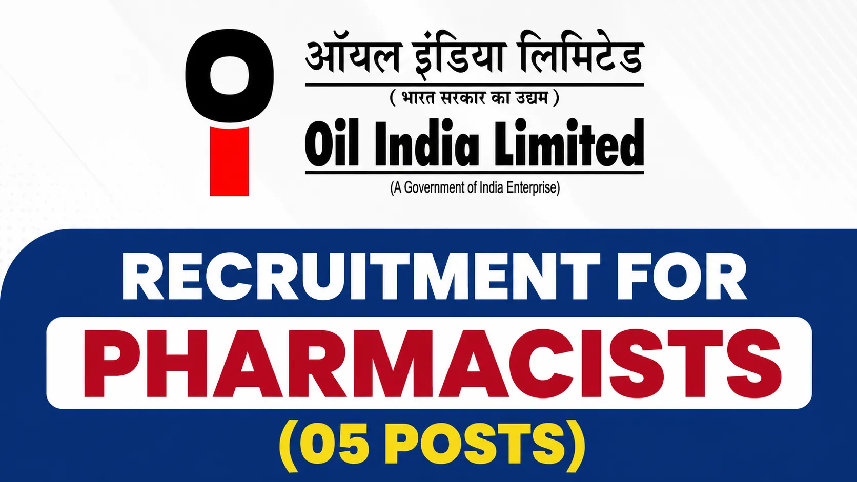 Recruitment for Pharmacists at Oil India Limited