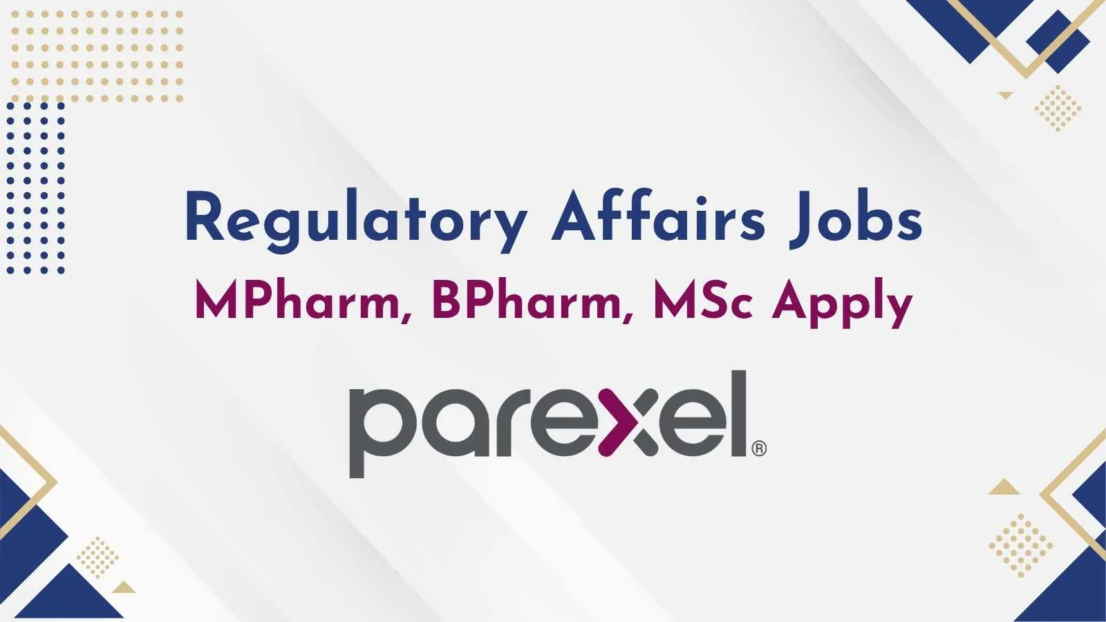Regulatory Affairs Jobs at PAREXEL - MPharm, BPharm, MSc Apply