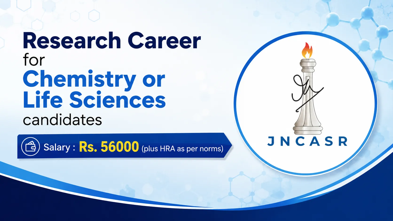 Research Career for Chemistry or Life Sciences candidates at JNCASR
