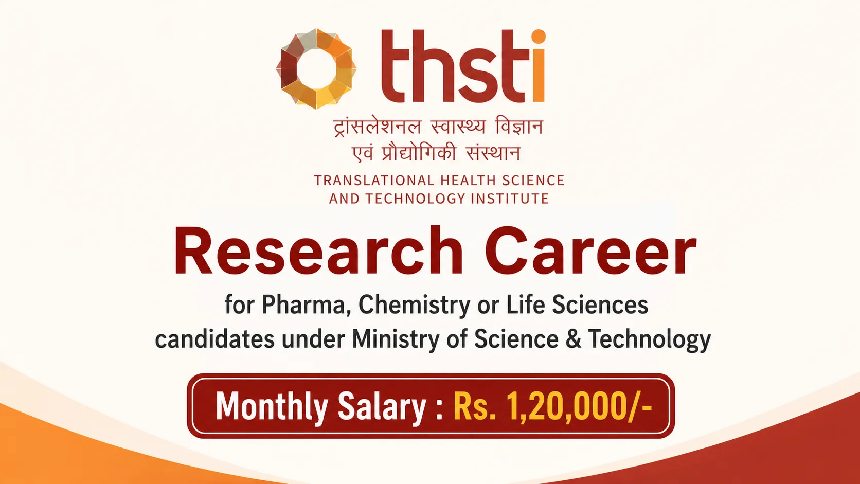 Research Career for Pharma, Chemistry or Life Sciences candidates under Ministry of Science & Technology, THSTI