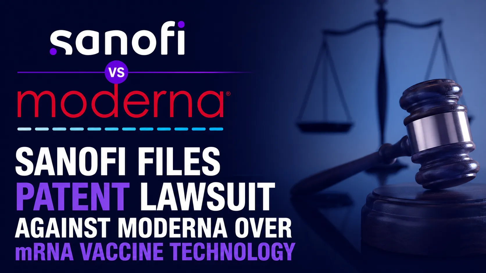 Sanofi Files Patent Lawsuit Against Moderna Over mRNA Vaccine Technology