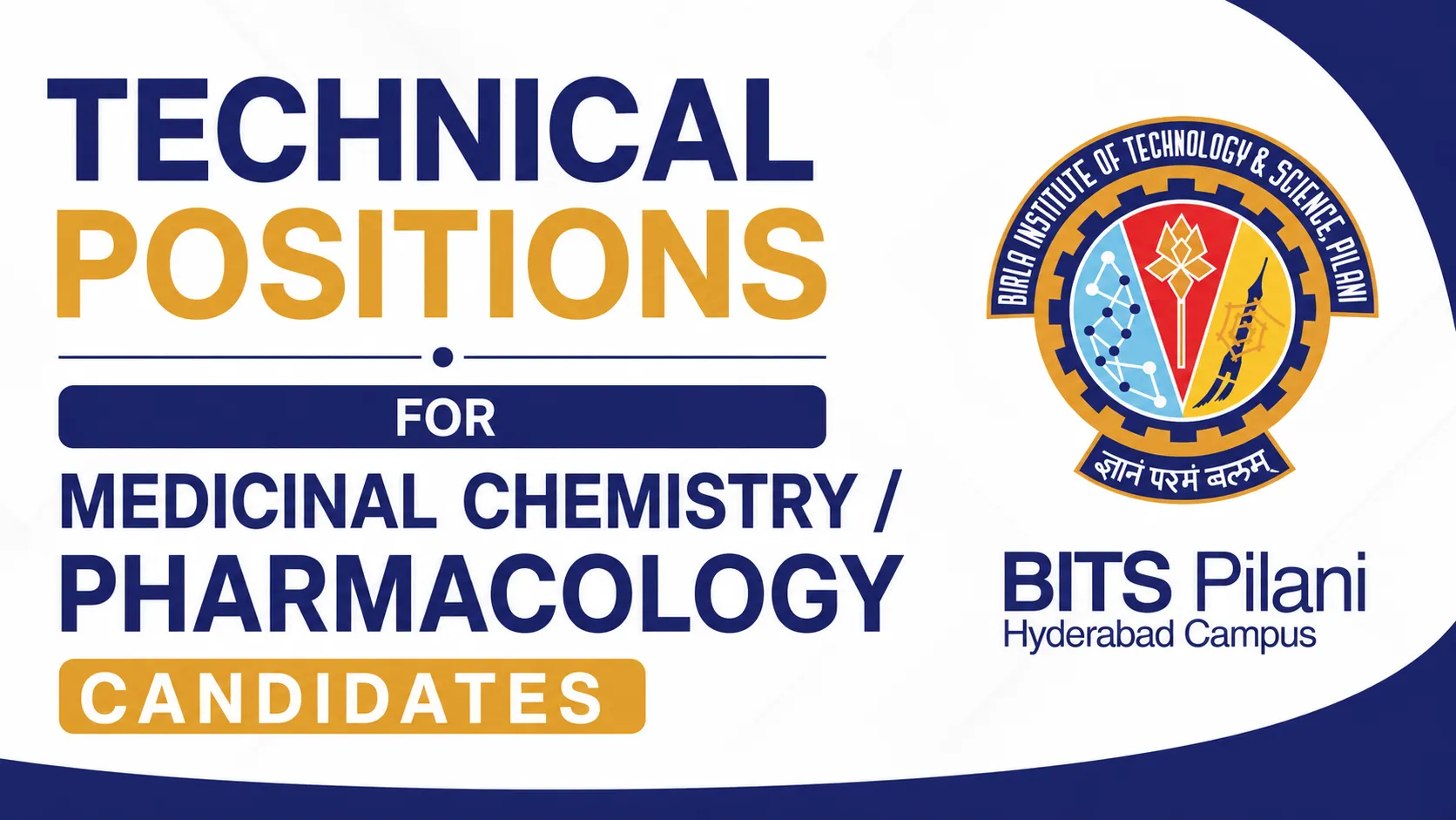 Technical positions for Medicinal Chemistry / Pharmacology candidates at BITS Hyderabad campus 