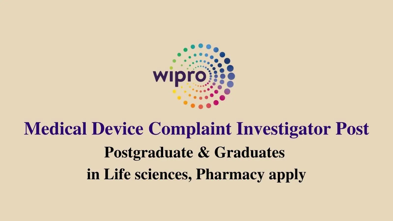Walk in drive for Medical Device Complaint Investigator at Wipro