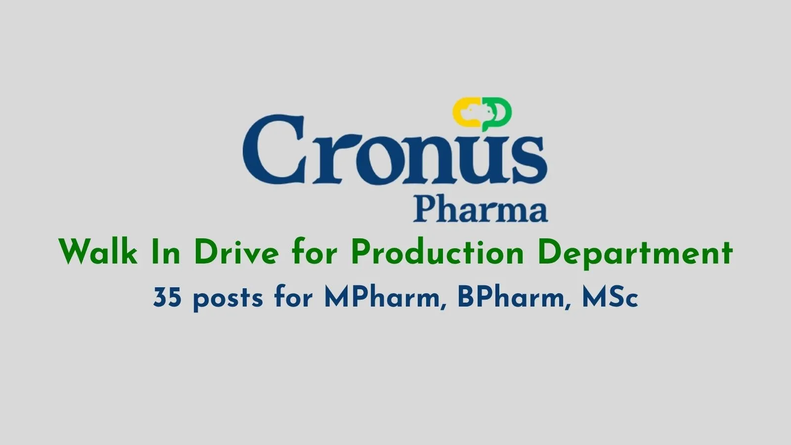 Walk In Drive for Production Department at Cronus Pharma