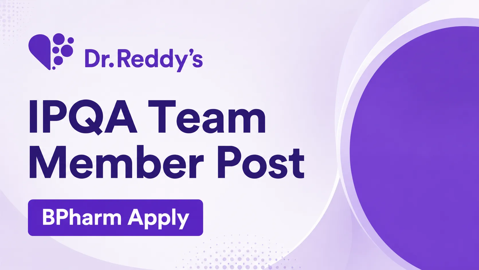 Work as IPQA Team Member at Dr.Reddy's Lab