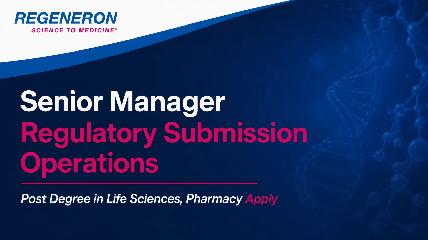 Work as Senior Manager Regulatory Submission Operations at Regeneron