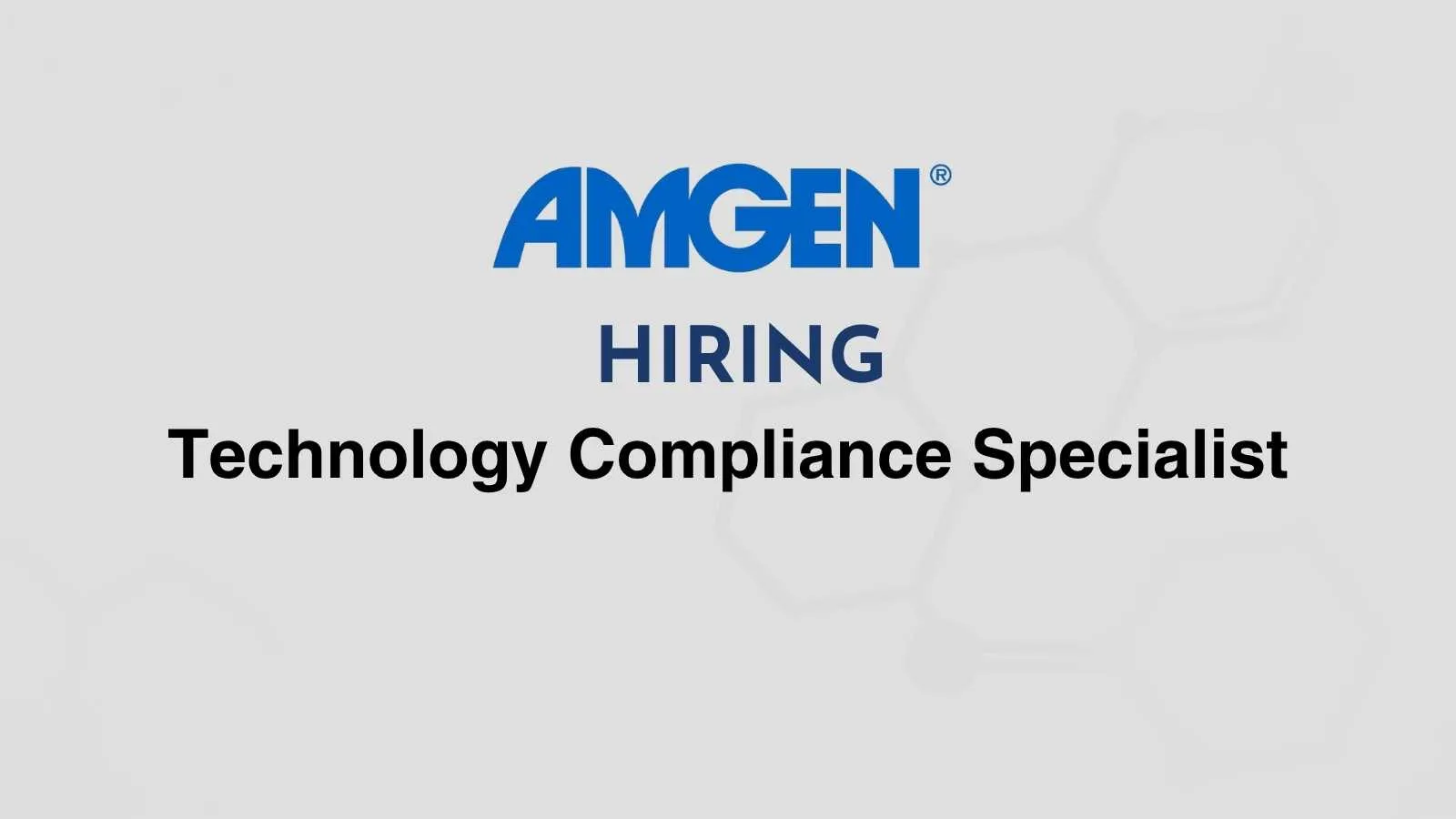 Work as Technology Compliance Specialist at Amgen