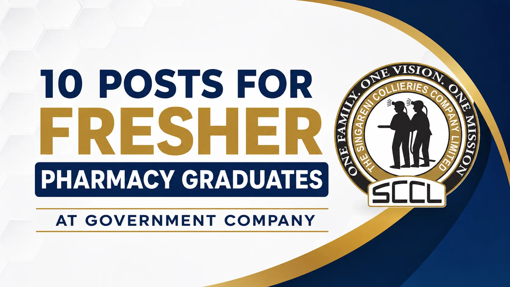 10 posts for Fresher Pharmacy Graduates at Government Company, SCCL