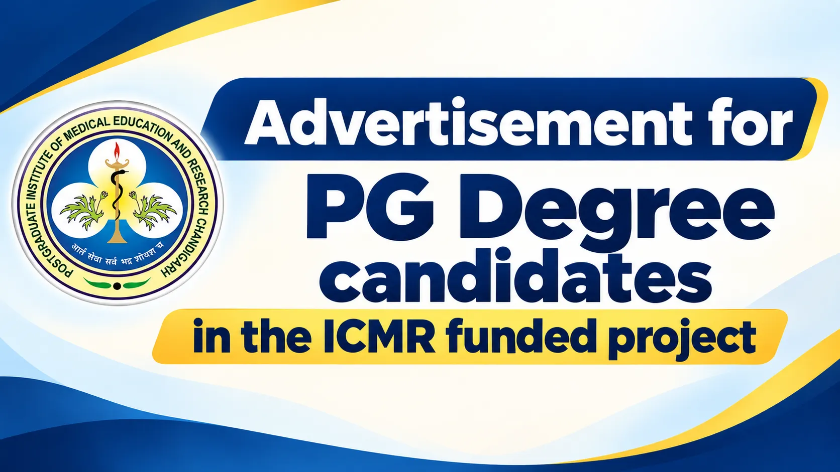 Advertisement for PG Degree candidates in the ICMR funded project at PGIMER