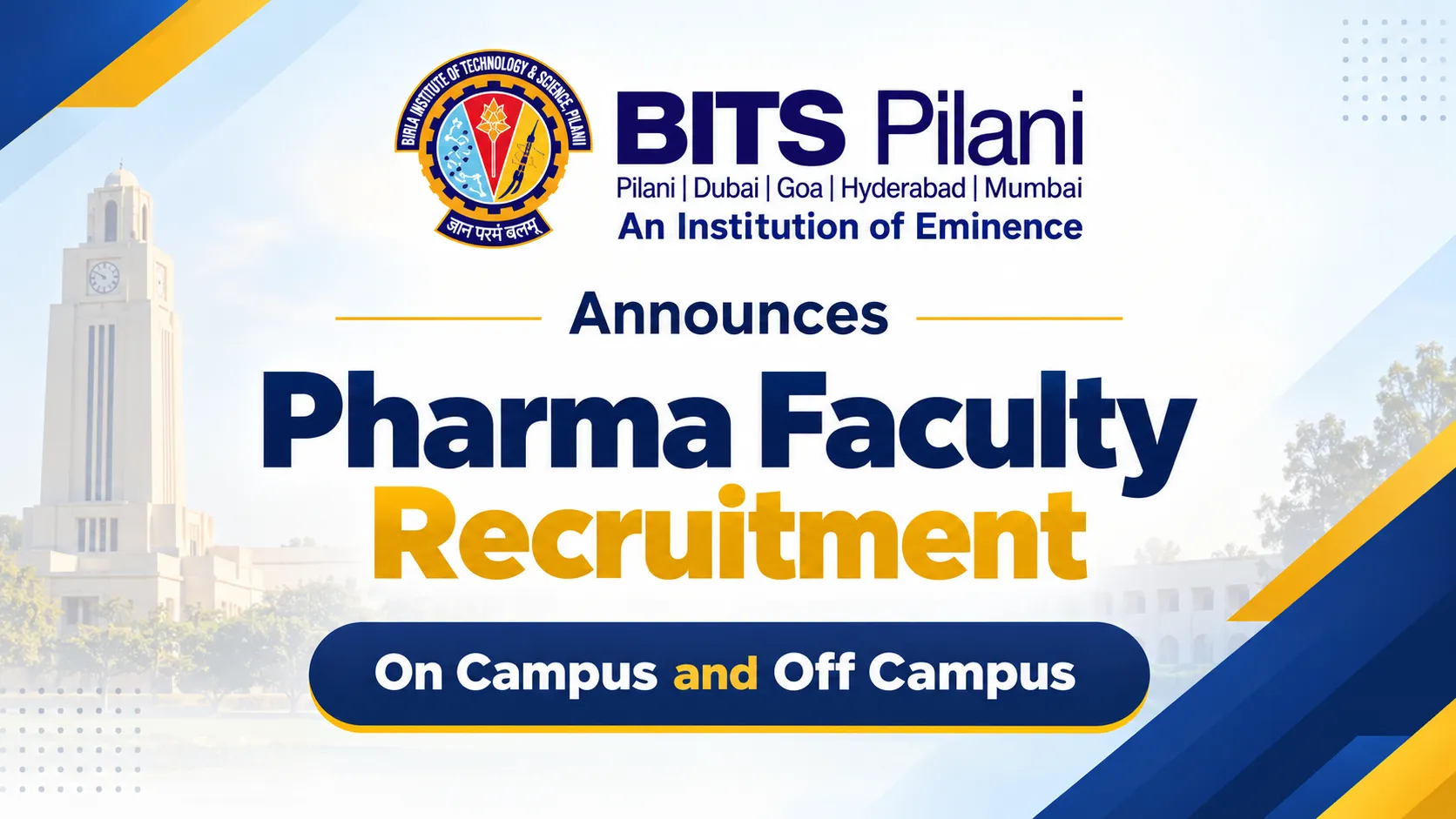 BITS Pilani Announces Pharma Faculty Recruitment - On Campus and Off Campus