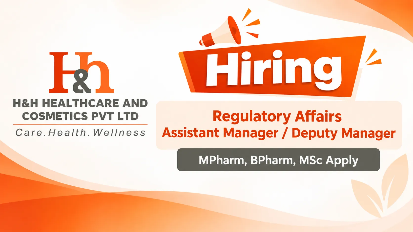 H&H Healthcare and Cosmetics Hiring Regulatory Affairs Assistant Manager / Deputy Manager