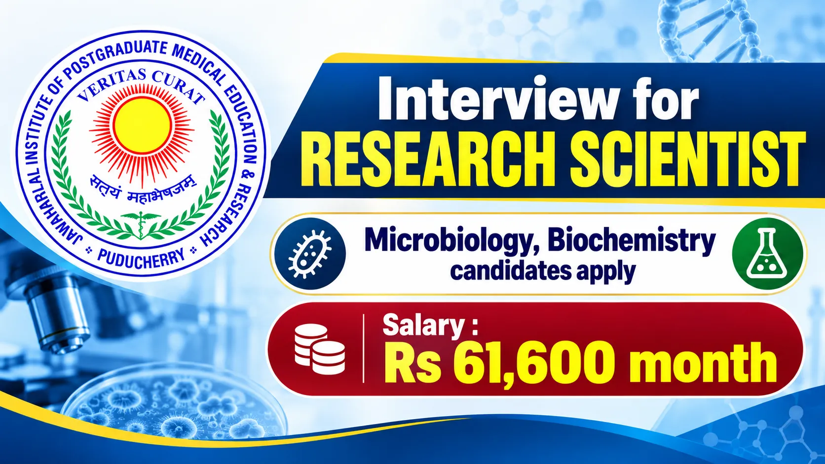 Interview for Research Scientist at JIPMER - Microbiology, Biochemistry candidates apply