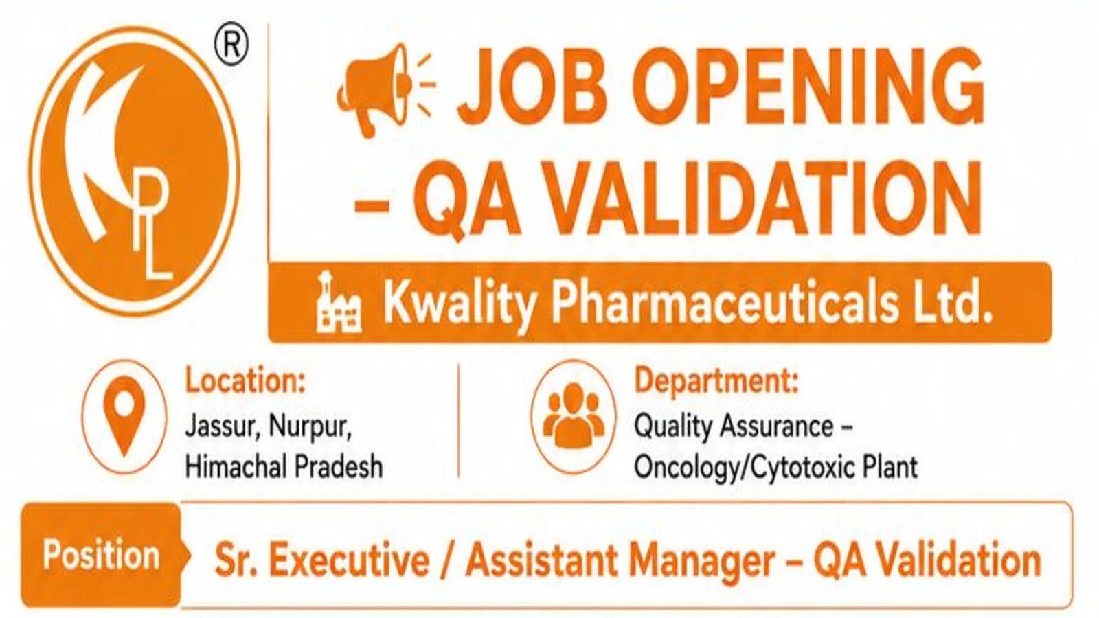 Kwality Pharmaceuticals Hiring QA Validation Sr. Executive / Assistant Manager