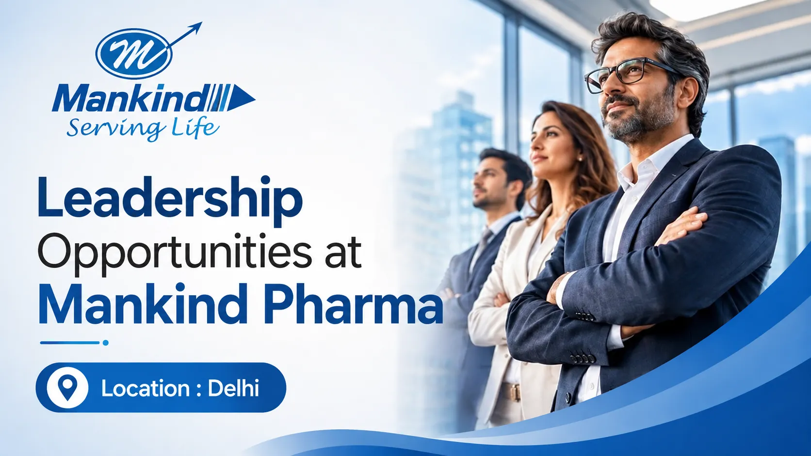 Leadership Opportunities at Mankind Pharma