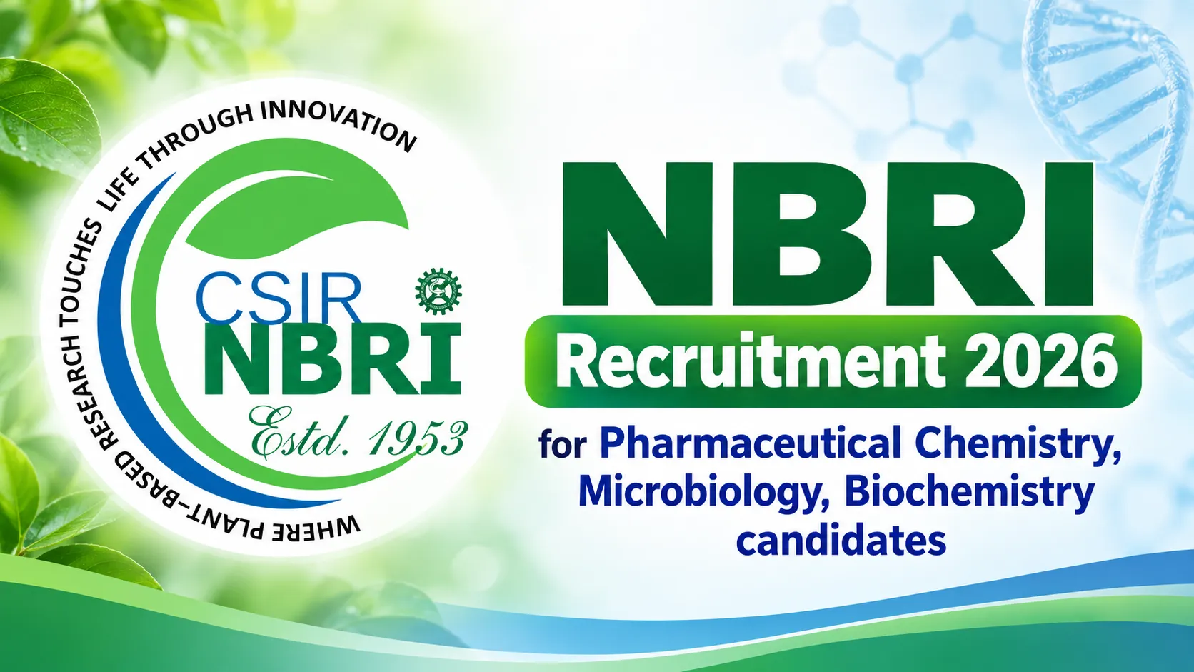 NBRI Recruitment 2026 for Pharmaceutical Chemistry, Microbiology, Biochemistry candidates