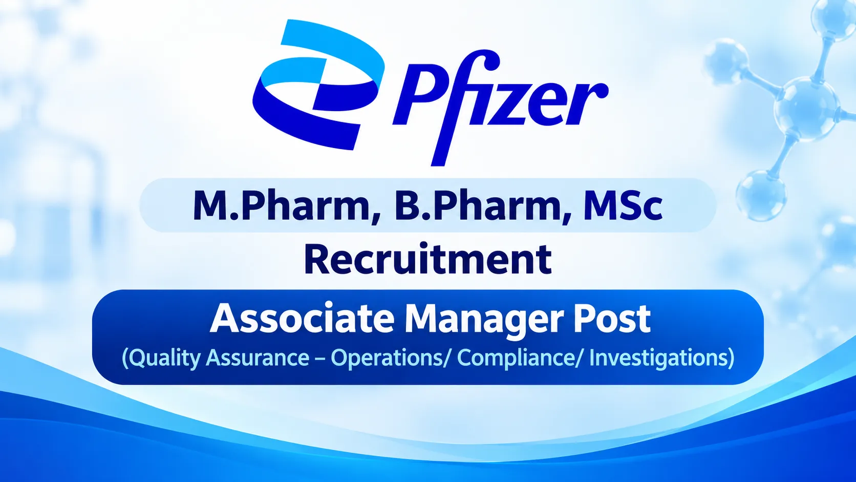 Require Quality Assurance Associate Manager at Pfizer