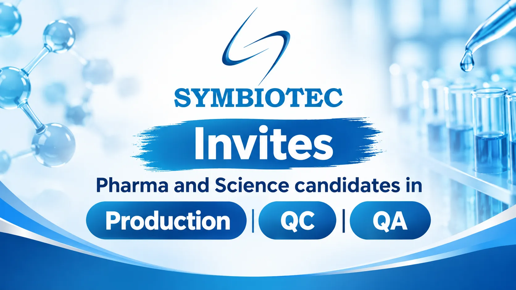 Symbiotec Pharmalab Invites Pharma and Science candidates in Production, QC and QA Department