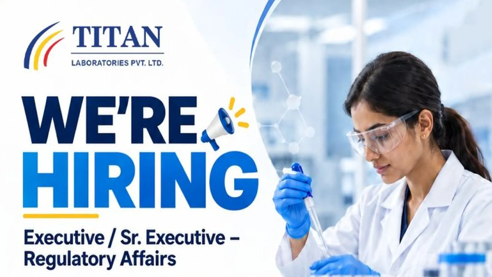 Titan Laboratories Hiring Regulatory Affairs Executive / Sr. Executive