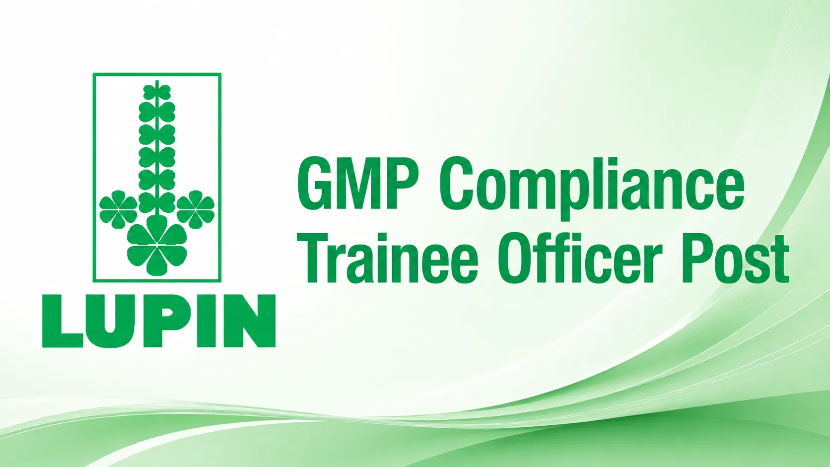 Work as GMP Compliance Trainee Officer at Lupin
