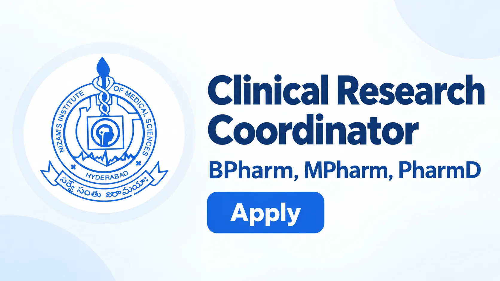 Applications are invited for Clinical Research Coordinator at NIMS