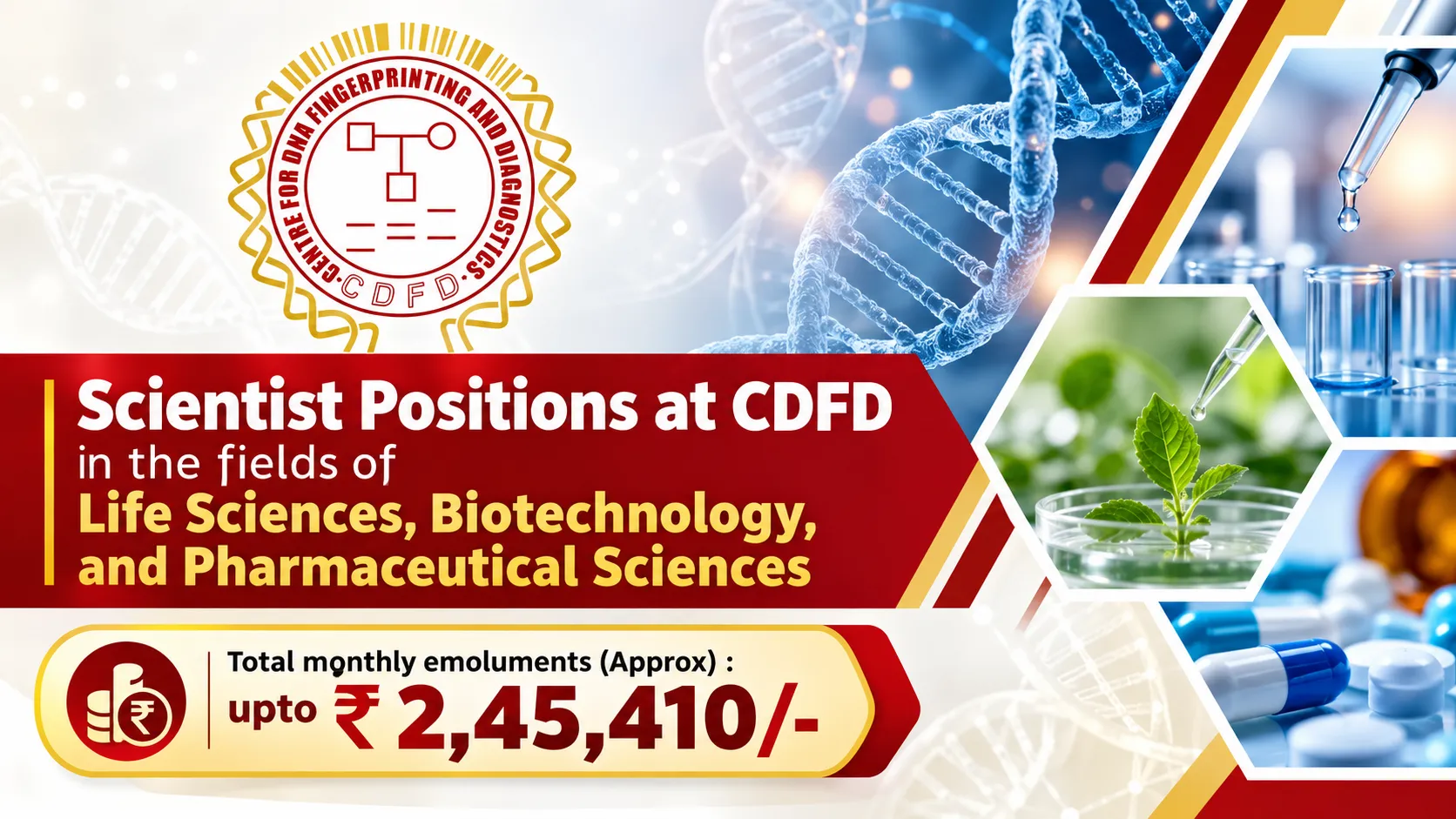 Applications are invited for Scientist positions at CDFD in the fields of Life Sciences, Biotechnology, and Pharmaceutical Sciences