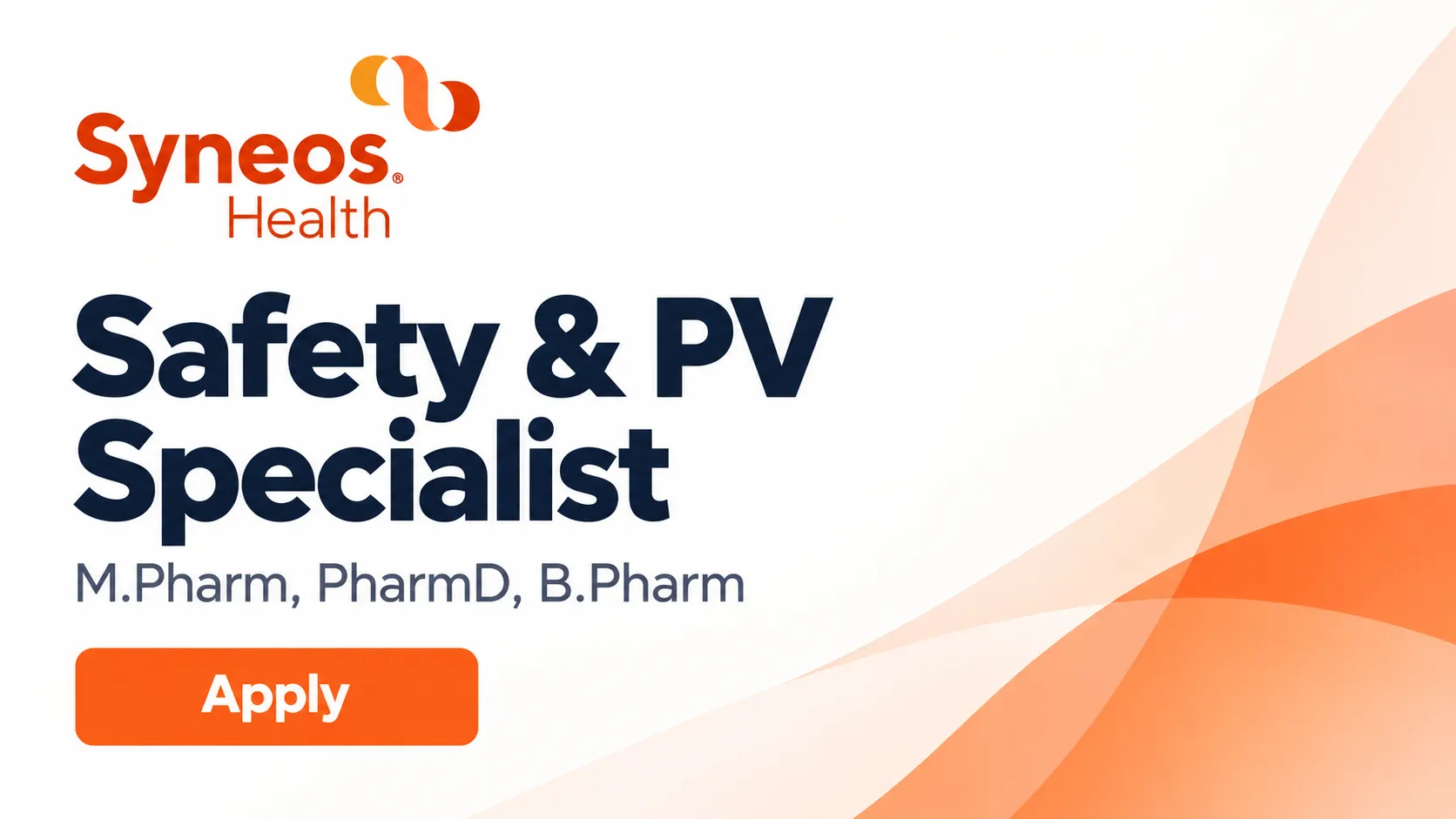Apply Online for Safety & PV Specialist post at Syneos Health