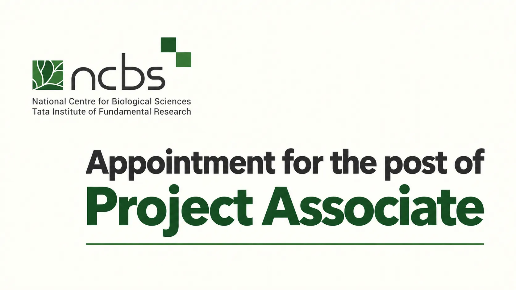 Appointment for the post of Project Associate at NCBS