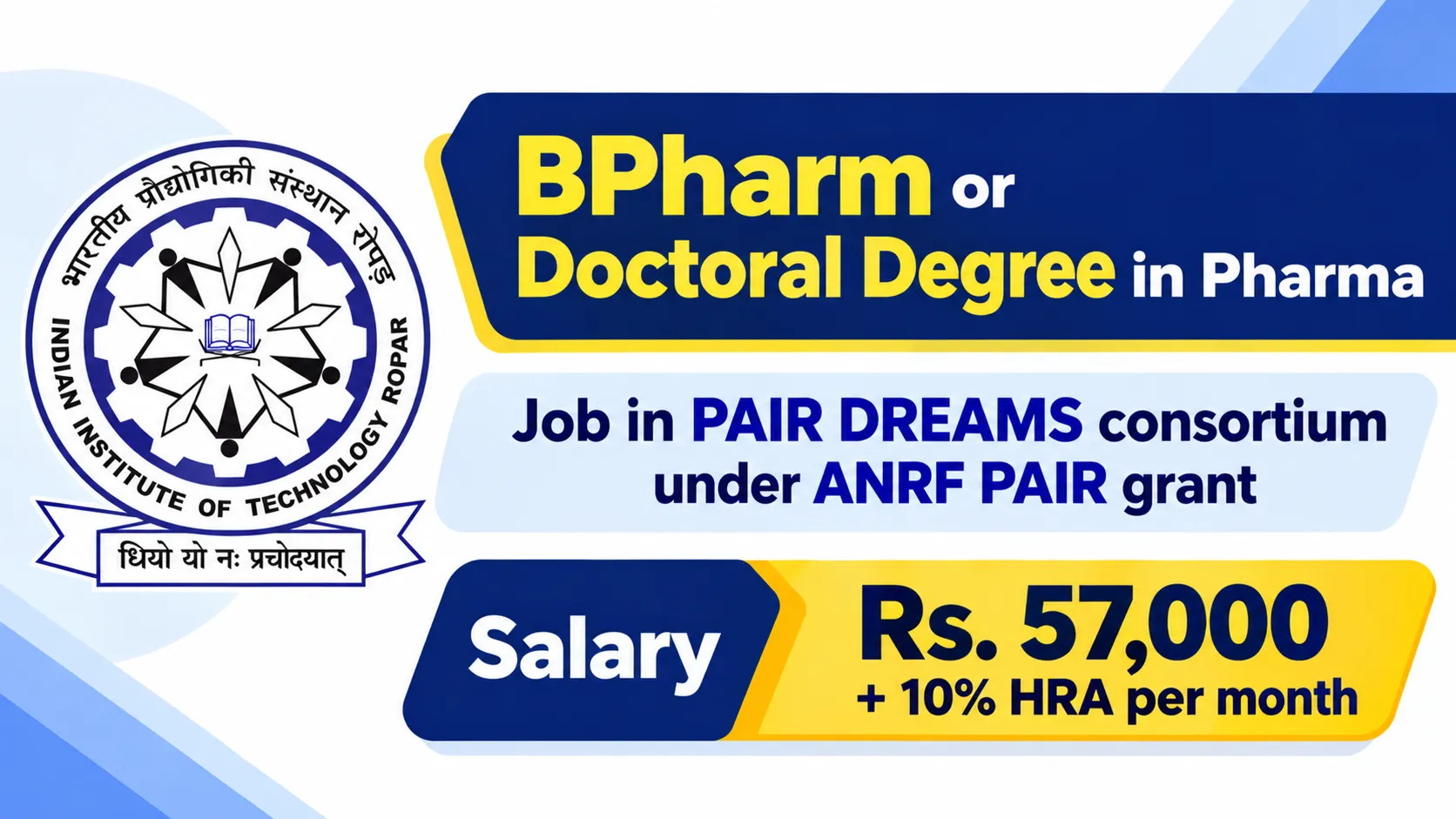 BPharm or Doctoral Degree in Pharma Job in PAIR DREAMS consortium under ANRF PAIR grant, IIT Ropar