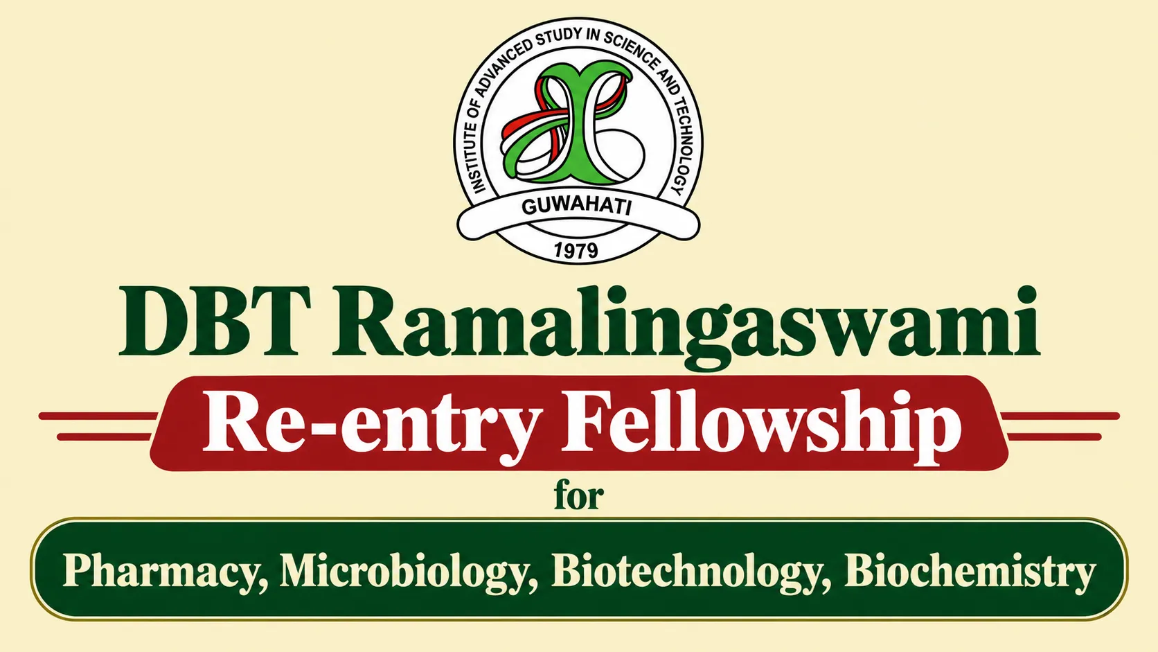 DBT Ramalingaswami Re-entry Project hiring for Pharmacy, Microbiology, Biotechnology, Biochemistry at IASST