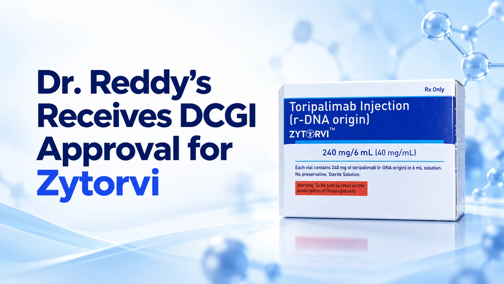 Dr. Reddy’s Receives DCGI Approval for Zytorvi