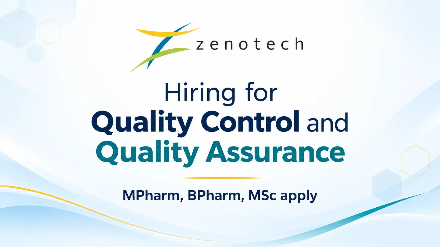 Hiring for Quality Control and Quality Assurance at Zenotech Laboratories