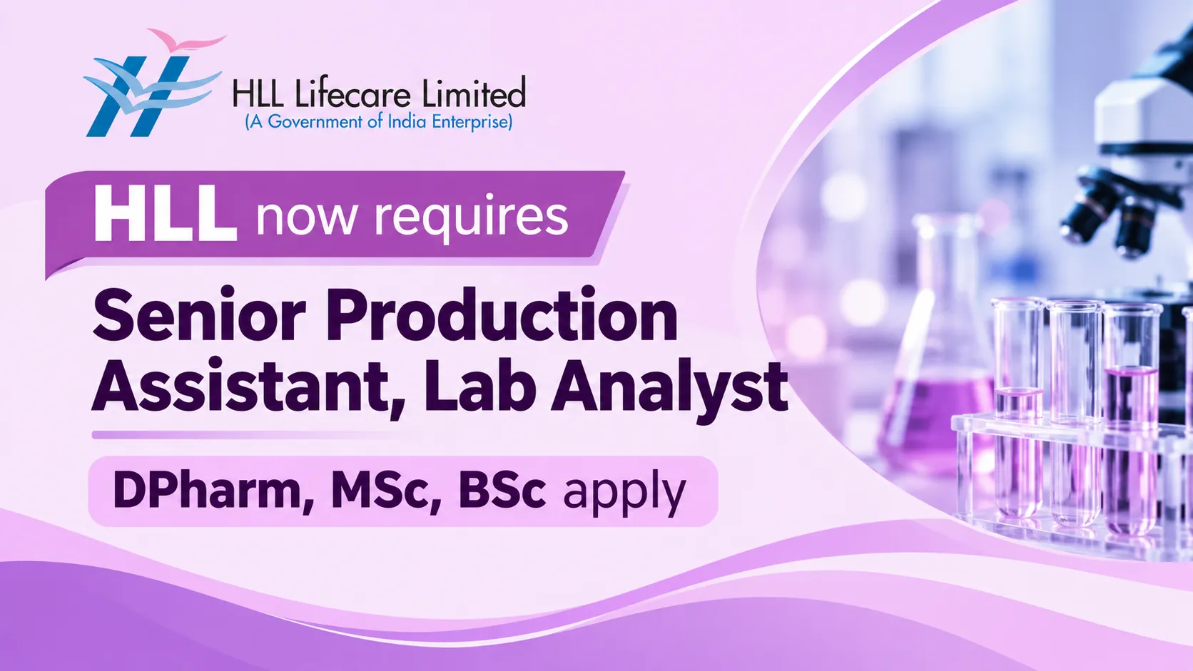 HLL now requires Senior Production Assistant, Lab Analyst