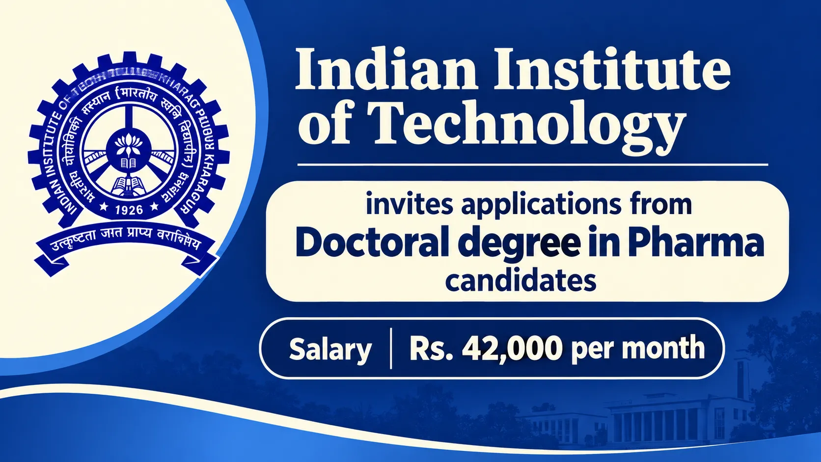 Indian Institute of Technology invites applications from Doctoral degree in Pharma candidates