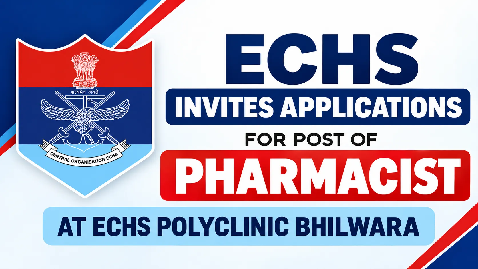 Invites applications for post of Pharmacist at ECHS Polyclinic Bhilwara