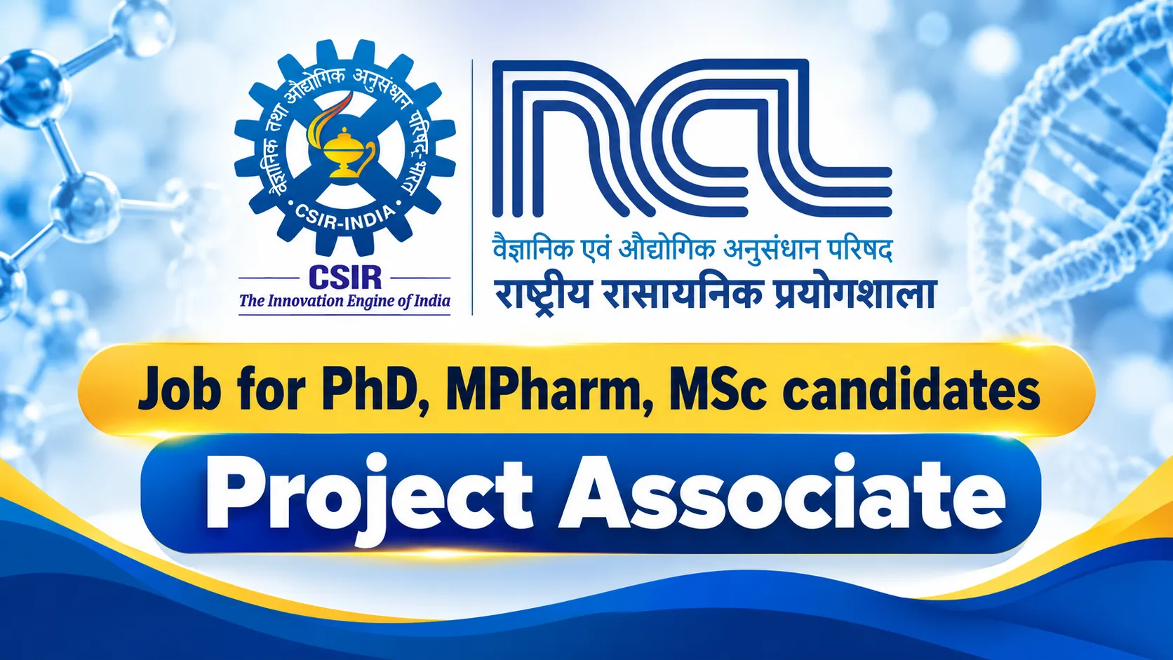 Job for PhD, MPharm, MSc candidates as Project Associate at National Chemical Laboratory