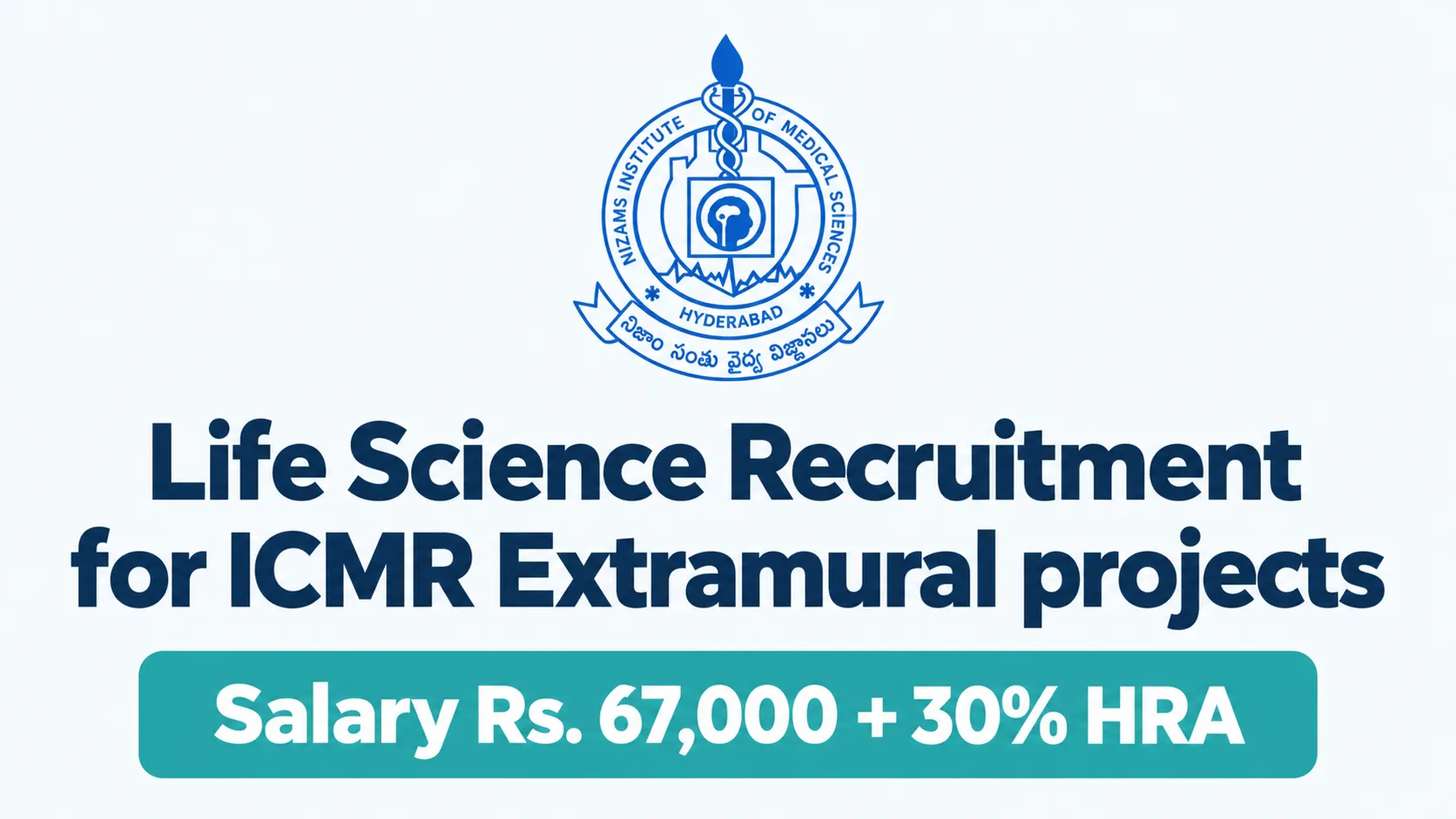 Life Science Recruitment for ICMR Extramural projects at NIMS