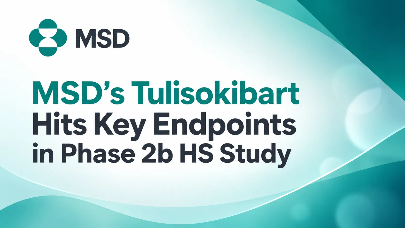MSD’s Tulisokibart Hits Key Endpoints in Phase 2b HS Study