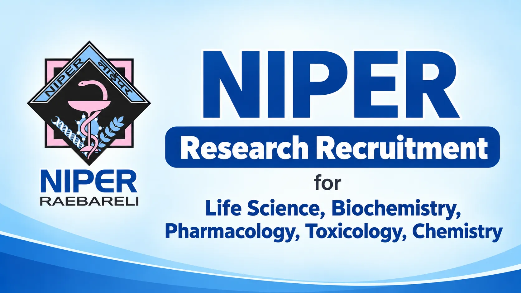 NIPER Research Recruitment for Life Science, Biochemistry, Pharmacology, Toxicology, Chemistry
