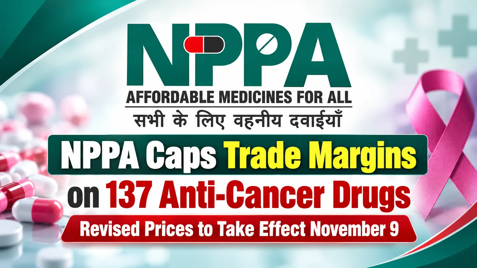 NPPA Caps Trade Margins on 137 Anti-Cancer Drugs, Revised Prices to Take Effect November 9