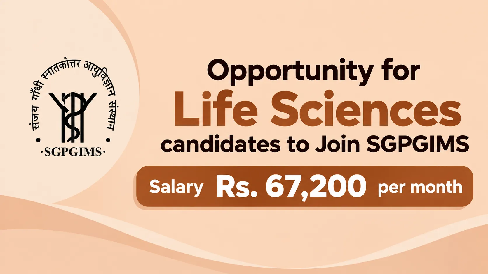 Opportunity for Life Sciences candidates to Join SGPGIMS