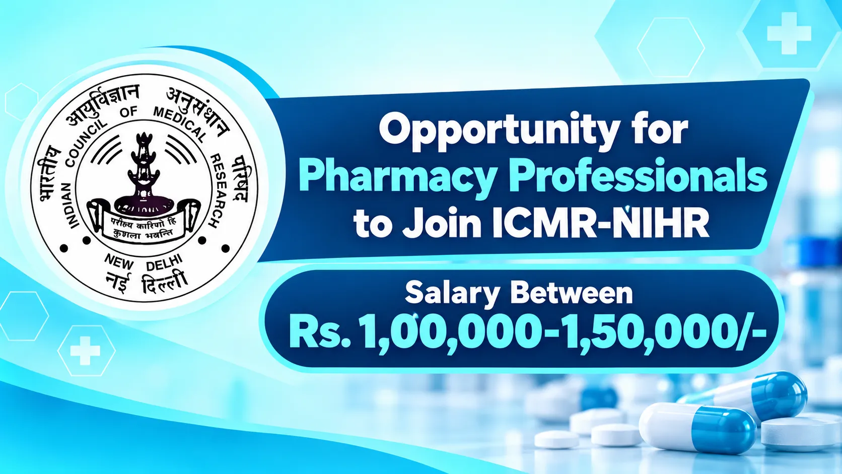 Opportunity for Pharmacy Professionals to Join ICMR-NIHR