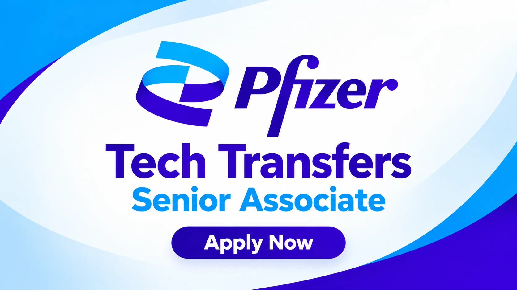 Pfizer looking for Tech Transfers Senior Associate