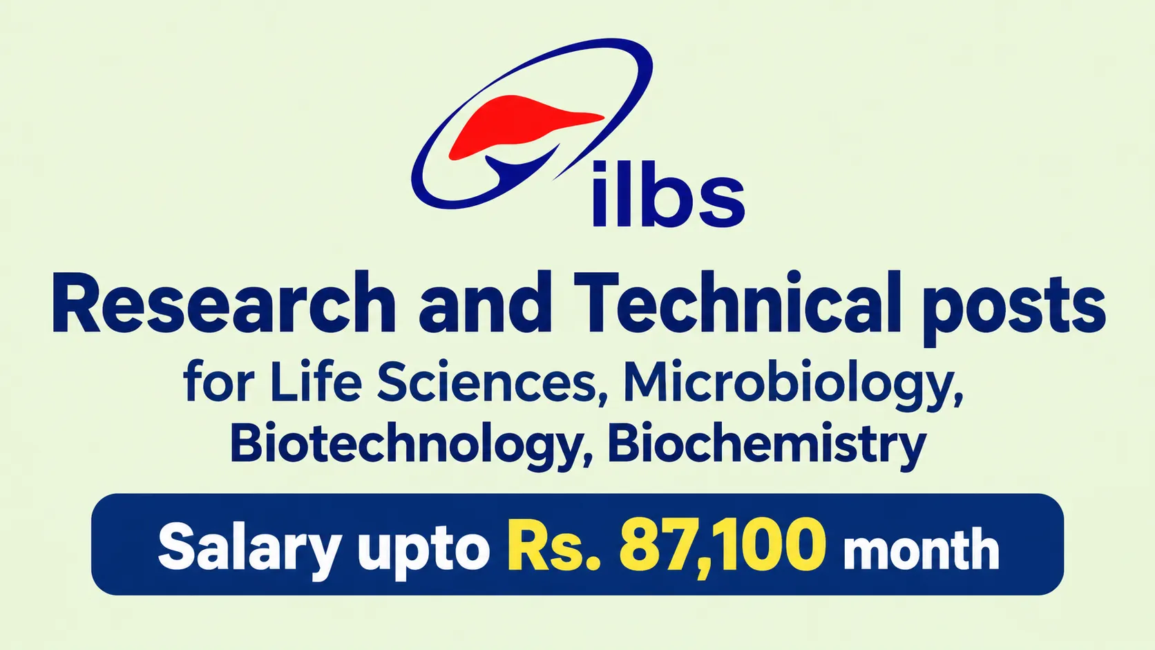 Research and Technical posts for Life Sciences, Microbiology, Biotechnology, Biochemistry at ILBS