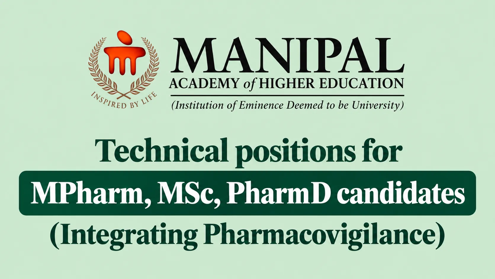 Technical positions for MPharm, MSc, PharmD candidates at Manipal College of Pharmaceutical Sciences