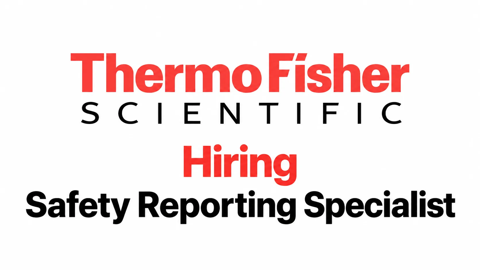 Thermo Fisher Scientific Hiring Safety Reporting Specialist